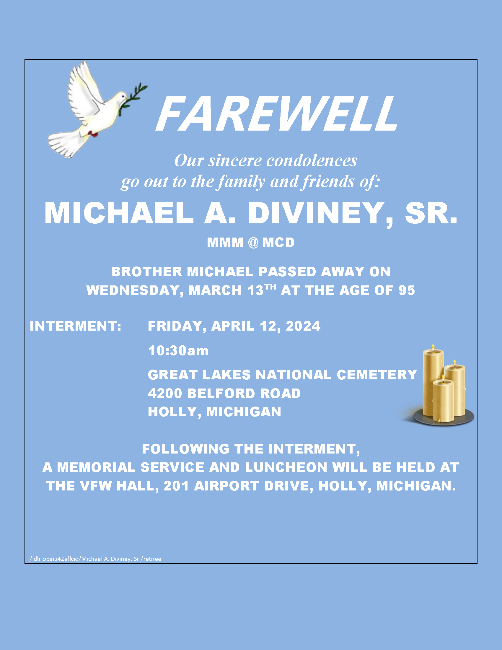 Michael A. Diviney Sr. - Retiree